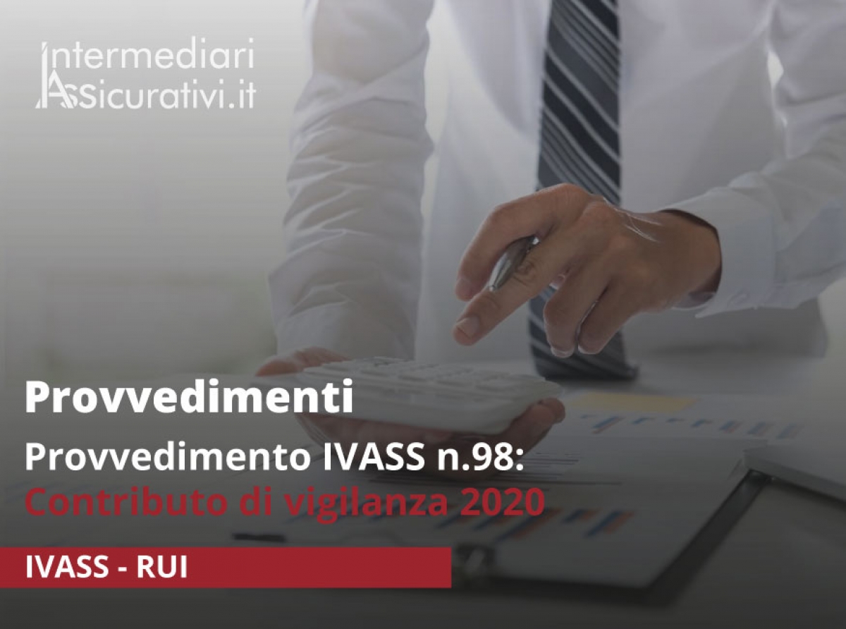 Provvedimento IVASS n.98 - Contributo di vigilanza 2020